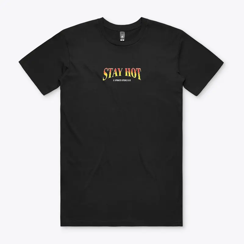 Stay Hot Text Tee